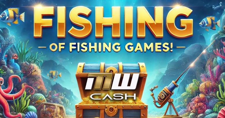 MWCASH Fishing Games